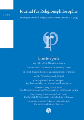 Journal für Religionsphilosophie 5/2016 von Arbeitsgemeinschaft Religionsphilosophie Dresden e.V.