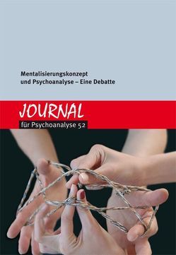 Journal für Psychoanalyse 52 von Psychoanalytisches Seminar Zürich