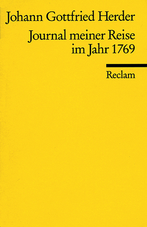 Journal meiner Reise im Jahr 1769 von Herder,  Johann G, Mommsen,  Katharina, Mommsen,  Momme, Wackerl,  Georg