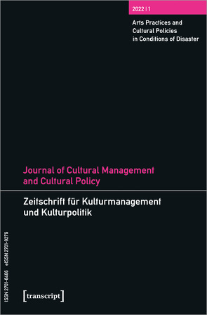 Journal of Cultural Management and Cultural Policy/Zeitschrift für Kulturmanagement und Kulturpolitik von DeVereaux,  Constance, Höhne,  Steffen, Nurse,  Keith, Tröndle,  Martin