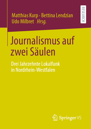 Journalismus auf zwei Säulen von Kurp,  Matthias, Lendzian,  Bettina, Milbret,  Udo