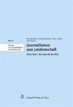 Journalismus aus Leidenschaft von Oppenheim,  Roy, Steinmann,  Matthias, Zölch,  Franz A