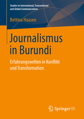 Journalismus in Burundi von Haasen,  Bettina