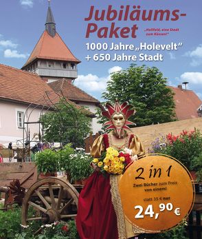 Jubiläums-Paket: 1000 Jahre Hollfeld (Holevelt) + 650 Jahre Stadt von Stadt Hollfeld