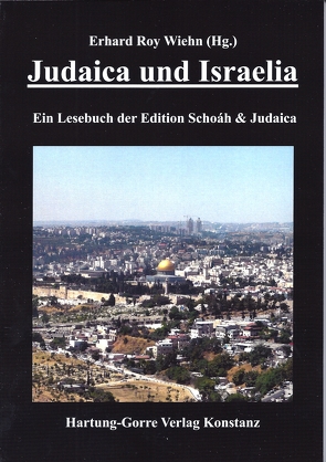 Judaica und Israelia von Wiehn,  Erhard Roy