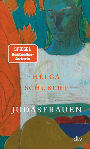 Judasfrauen von Schubert,  Helga