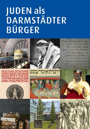 Juden als Darmstädter Bürger von Battenberg,  J Friedrich, Engels,  Peter, Franz,  Eckhart G, Lange,  Thomas