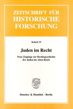 Juden im Recht. von Gotzmann,  Andreas, Wendehorst,  Stephan