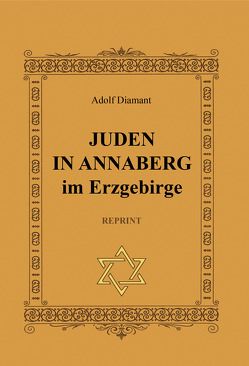 Juden in Annaberg REPRINT von Diamant,  Adolf, Nitsche,  Jürgen