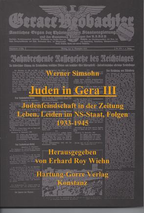 Juden in Gera / Judenfeindschaft in der Zeitung von Simsohn,  Werner, Wiehn,  Erhard R