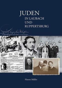 Juden in Laubach und Ruppertsburg von Müller,  Hanno, Wigge,  Christine