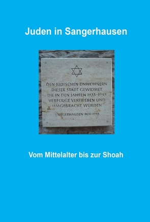 Juden in Sangerhausen von Gerlinghoff,  Peter