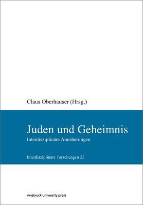 Juden und Geheimnis von Oberhauser,  Claus