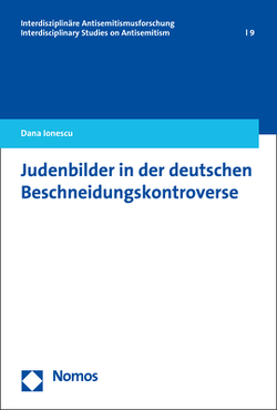 Judenbilder in der deutschen Beschneidungskontroverse von Ionescu,  Dana