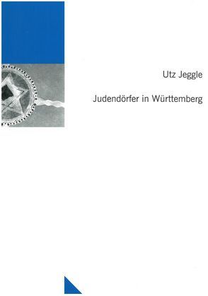 Judendörfer in Württemberg von Jeggle,  Utz