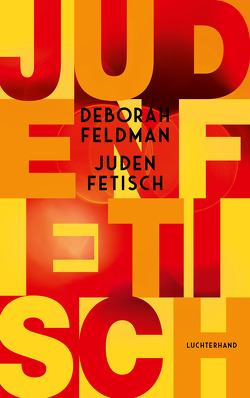 Judenfetisch von Feldman,  Deborah