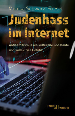 Judenhass im Internet von Monika,  Schwarz-Friesel