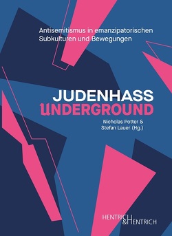 Judenhass Underground von Lauer,  Stefan, Potter,  Nicholas
