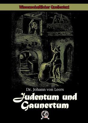 Judentum und Gaunertum von Leers,  Prof. Dr. Johann[es] von