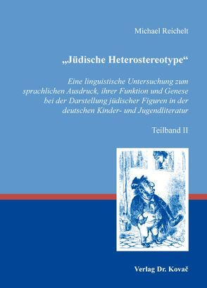 „Jüdische Heterostereotype“ von Reichelt,  Michael