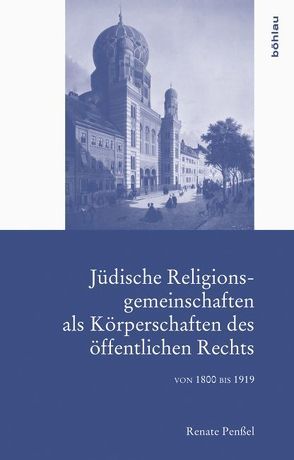 Jüdische Religionsgemeinschaften als Körperschaften des öffentlichen Rechts von Penßel,  Renate