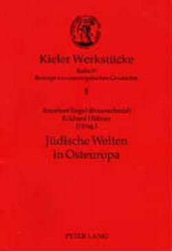 Jüdische Welten in Osteuropa von Engel-Braunschmidt,  Annelore, Hübner,  Eckhard