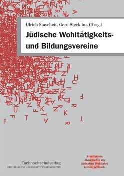 Jüdische Wohltätigkeits- und Bildungsvereine von Stascheit,  Ulrich, Stecklina ,  Gerd