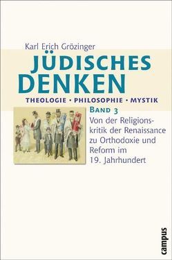 Jüdisches Denken: Theologie – Philosophie – Mystik von Grözinger,  Karl Erich