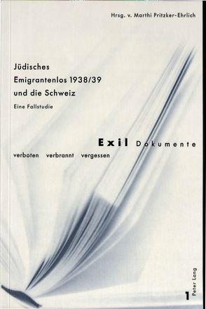 Jüdisches Emigrantenlos 1938/39 und die Schweiz von Pritzker,  Andreas
