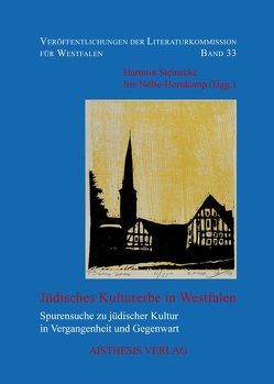 Jüdisches Kulturerbe in Westfalen von Eke,  Norbert Otto, Ester,  Matthias M, Goedden,  Walter, Greif,  Gideon, Grywatsch,  Jochen, Hecht,  Dietmar, Kessemeier,  Siegfried, Kublitz-Kramer,  Maria, Leicht,  Robert, Nölle-Hornkamp,  Iris, Osthues,  Gabriele, Ostkämper,  Fritz, Reichling,  Norbert, Reininghaus,  Moritz, Steinecke,  Hartmut, Vogt,  Michael, Voloj,  Julian, Walther,  Monika