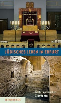 Jüdisches Leben in Erfurt von Küstner,  Eike
