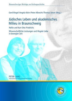 Jüdisches Leben und akademisches Milieu in Braunschweig von Albrecht,  Peter, Biegel,  Gerd, Klein,  Angela, Sonar,  Thomas