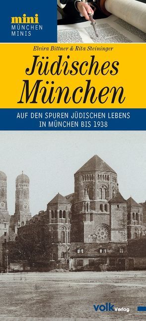 Jüdisches München von Bittner,  Elvira, Steininger,  Rita