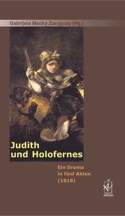 Judith und Holofernes von Zaragoza,  Gabrijela