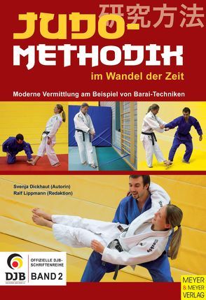 Judomethodik im Wandel der Zeit von Deutscher Judo Bund e.V.,  Deutscher, Dickhaut,  Svenja, Lippmann,  Ralf