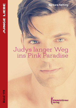 Judys langer Weg ins Pink Paradise von Nelting,  Barbara