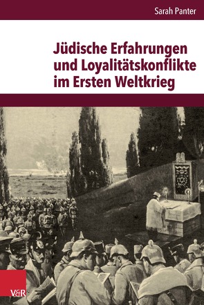 Jüdische Erfahrungen und Loyalitätskonflikte im Ersten Weltkrieg von Panter,  Sarah