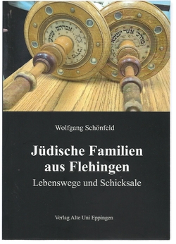 Jüdische Familien aus Flehingen von Schönfeld,  Wolfgang