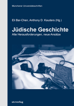 Jüdische Geschichte von Bar-Chen,  Eli, Kauders,  Anthony