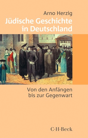 Jüdische Geschichte in Deutschland von Herzig,  Arno