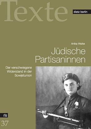 Jüdische Partisaninnen von Walke,  Anika