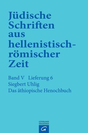Jüdische Schriften aus hellenistisch-römischer Zeit, Bd 5: Apokalypsen / Das äthiopische Henochbuch von Uhlig,  Siegbert