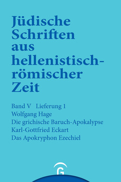 Jüdische Schriften aus hellenistisch-römischer Zeit, Bd 5: Apokalypsen / Die griechische Baruch-Apokalypse. Das Apokryphon Ezechiel von Eckart,  Karl-Gottfried, Hage,  Wolfgang