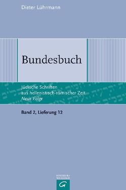 Jüdische Schriften aus hellenistisch-römischer Zeit – Neue Folge… / Bundesbuch von Lührmann,  Dieter