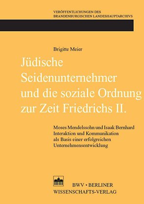 Jüdische Seidenunternehmer und die soziale Ordnung zur Zeit Friedrichs II. von Meier,  Brigitte