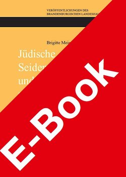 Jüdische Seidenunternehmer und die soziale Ordnung zur Zeit Friedrichs II. von Meier,  Brigitte
