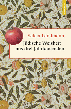 Jüdische Weisheit aus drei Jahrtausenden von Landmann,  Salcia