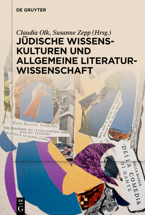 Jüdische Wissenskulturen und Allgemeine Literaturwissenschaft von Olk,  Claudia, Zepp,  Susanne