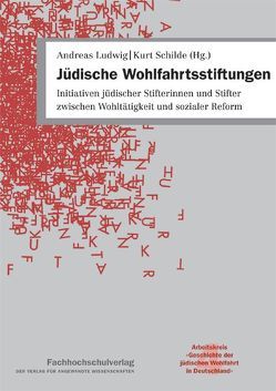 Jüdische Wohlfahrtsstiftungen von Ludwig,  Andreas, Schilde,  Kurt