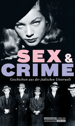 Jüdischer Almanach Sex & Crime von Dachs,  Gisela